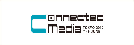 Connected Media Tokyo 2017